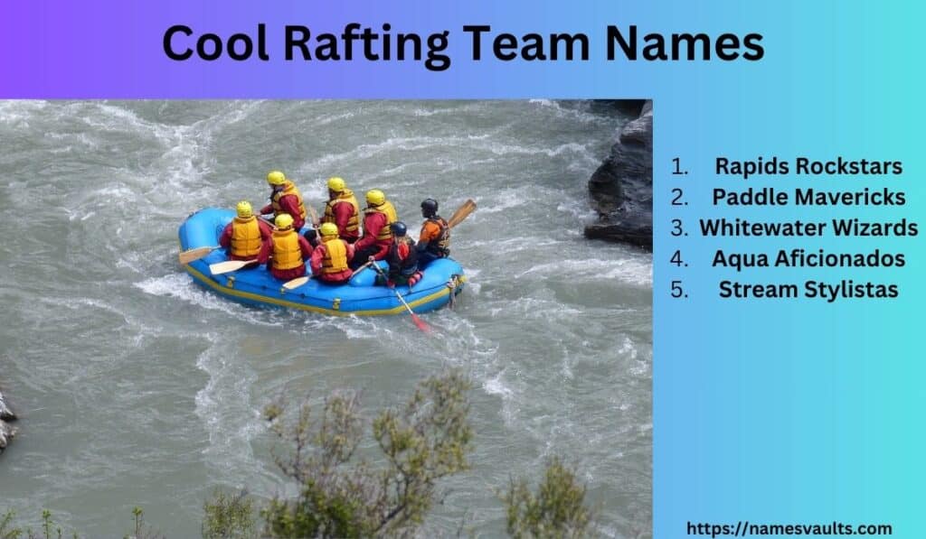 Cool Rafting Team Names