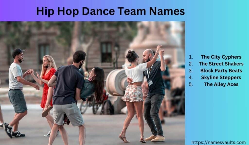 Hip Hop Dance Team Names