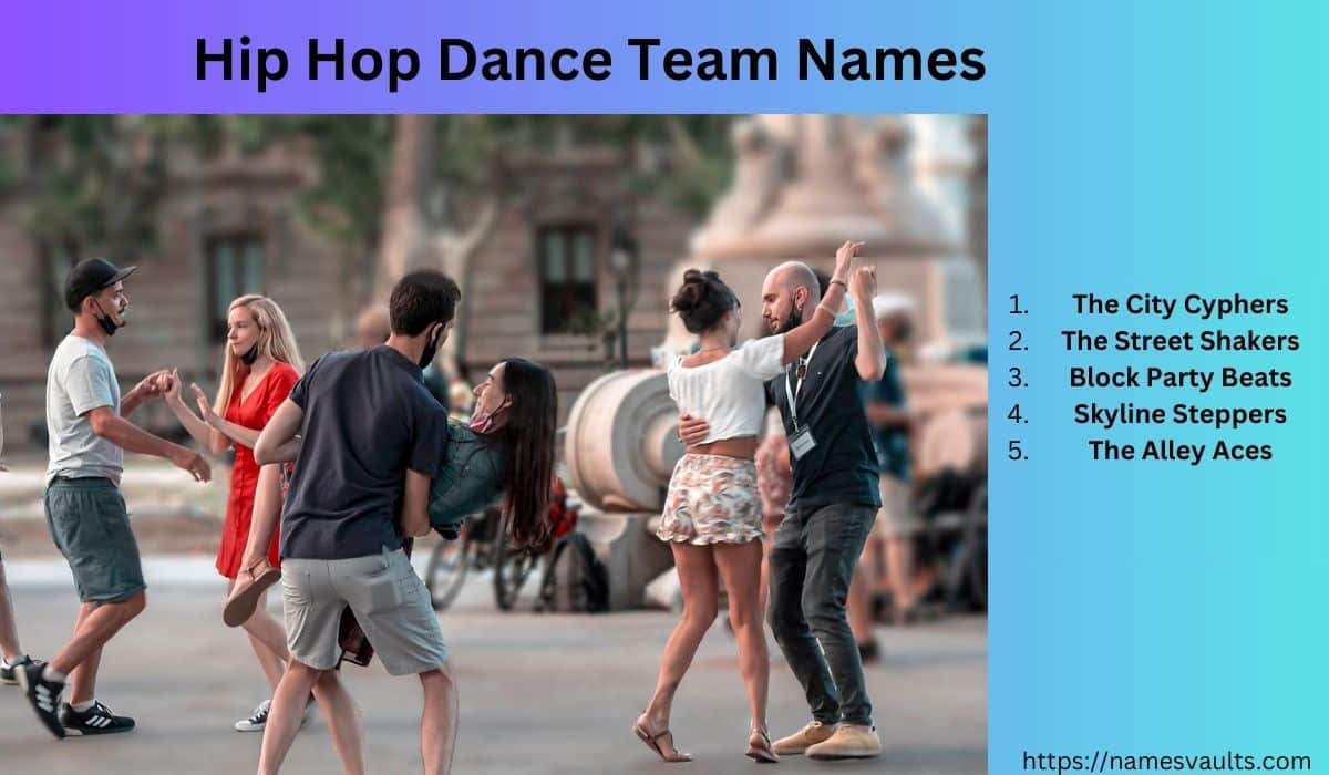 359 Dance Team Names Creative Monikers To Inspire Your Crew Names Vaults 359-dance-team-names-creative-monikers-to-inspire-your-crew-names-vaults