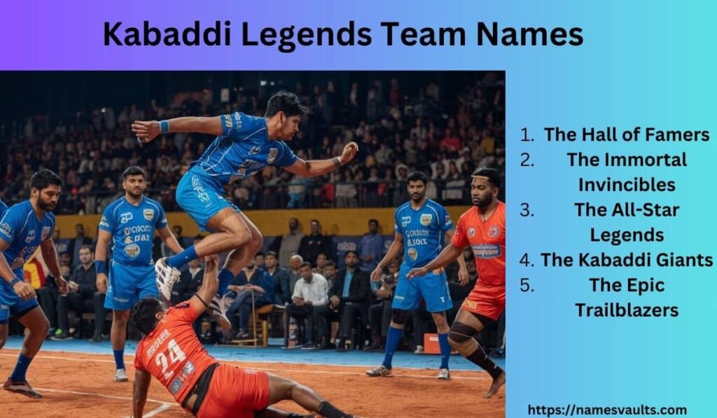 Kabaddi Legends Team Names