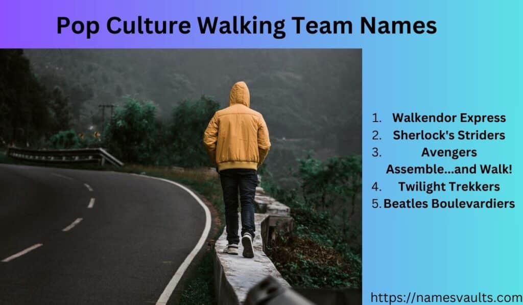 Pop Culture Walking Team Names