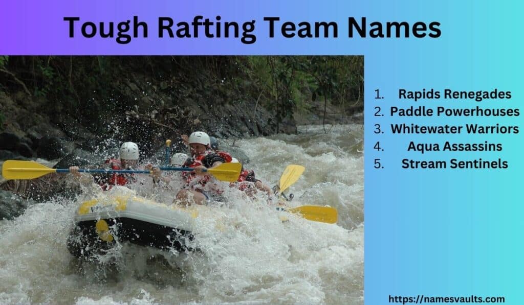 Tough Rafting Team Names