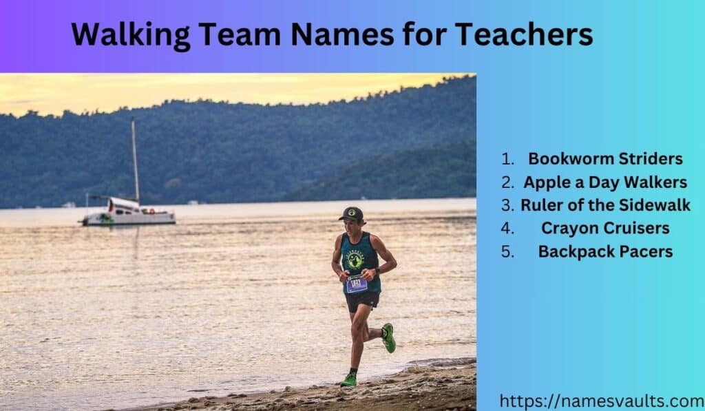 Walking Team Names for Teachers