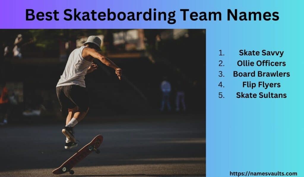 Best Skateboarding Team Names