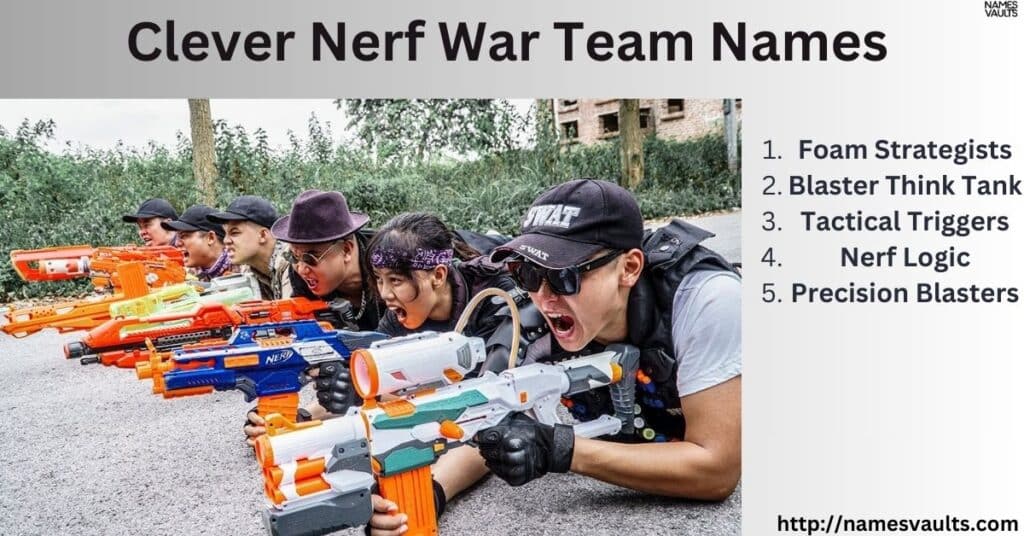 Clever Nerf War Team Names