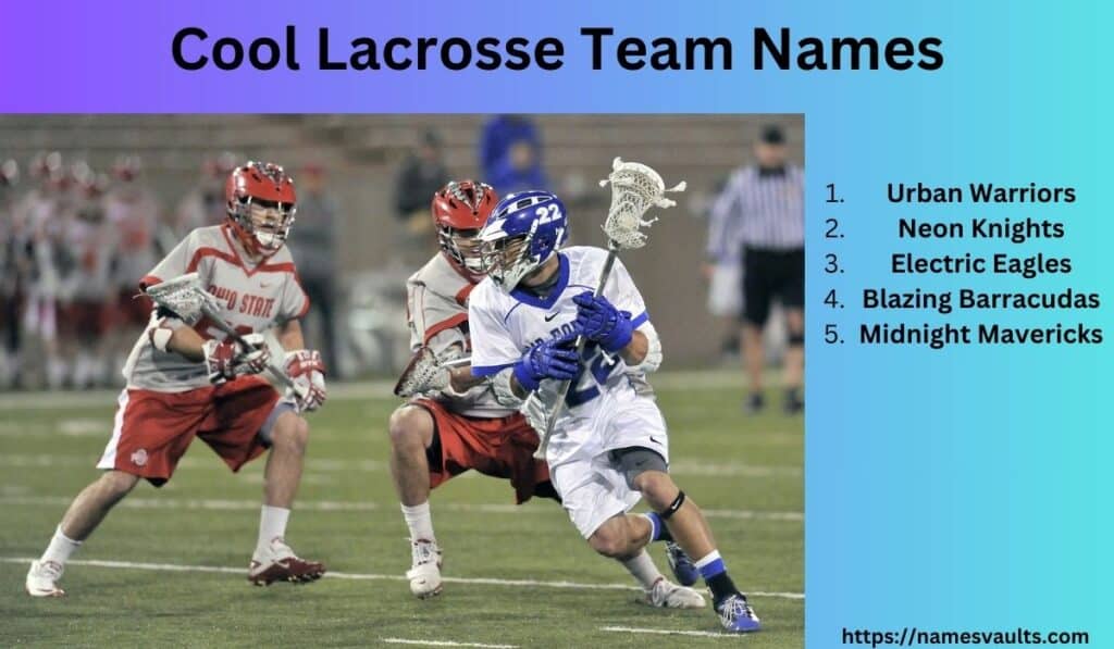 Cool Lacrosse Team Names