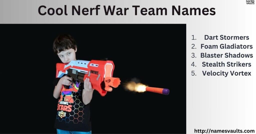 Cool Nerf War Team Names