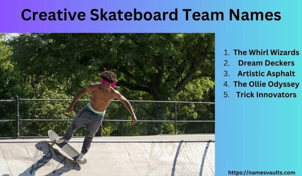 Creative Skateboard Team Names