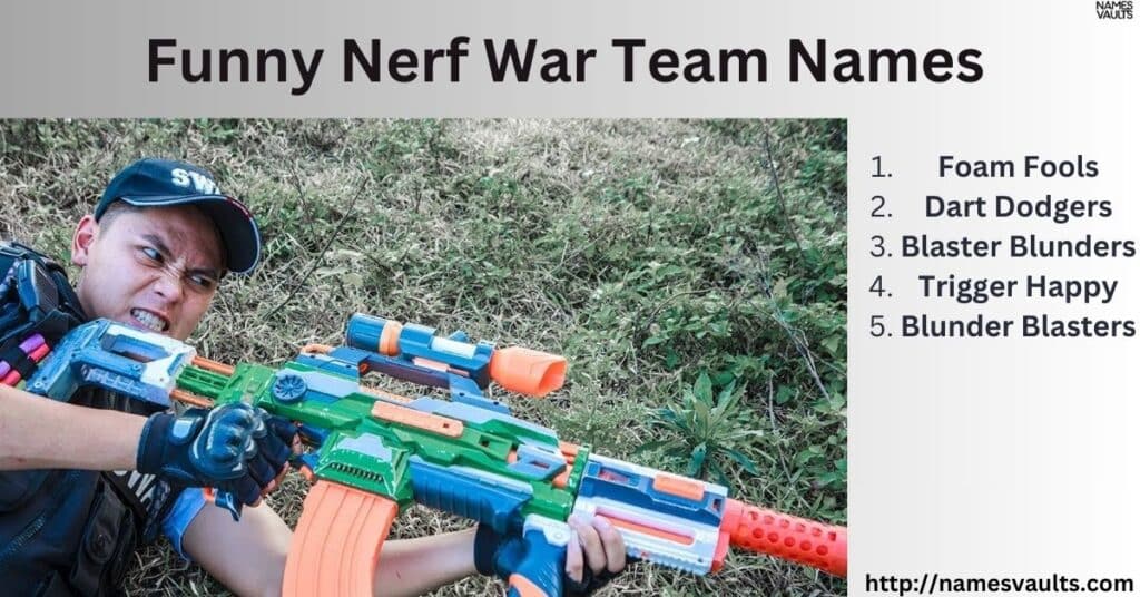 Funny Nerf War Team Names