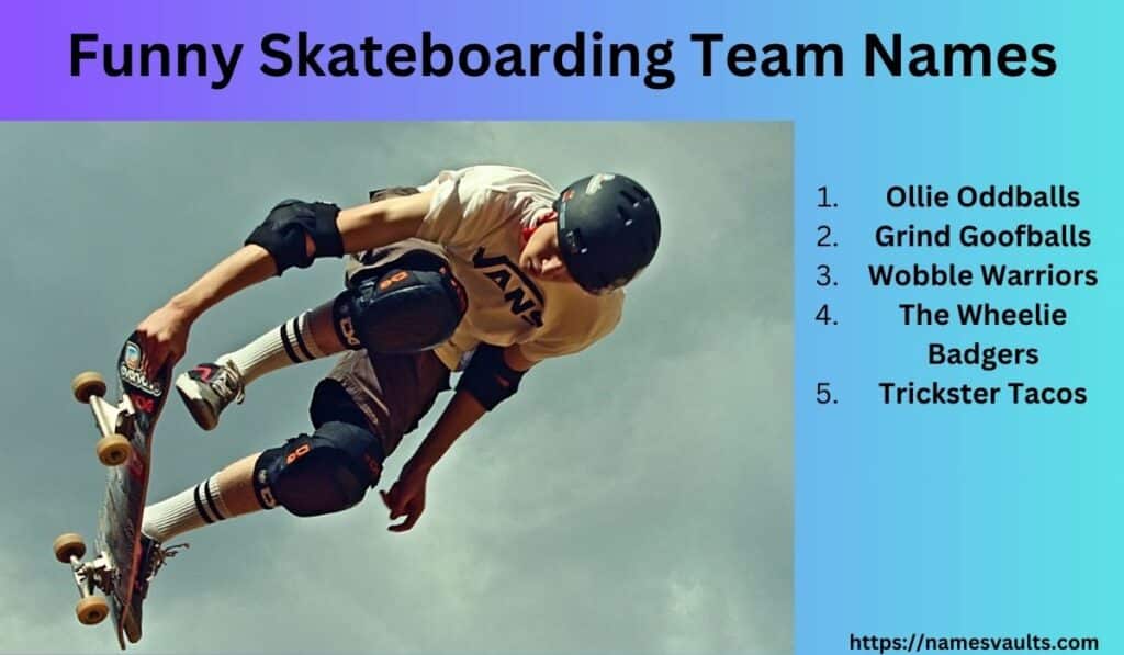 Funny Skateboarding Team Names