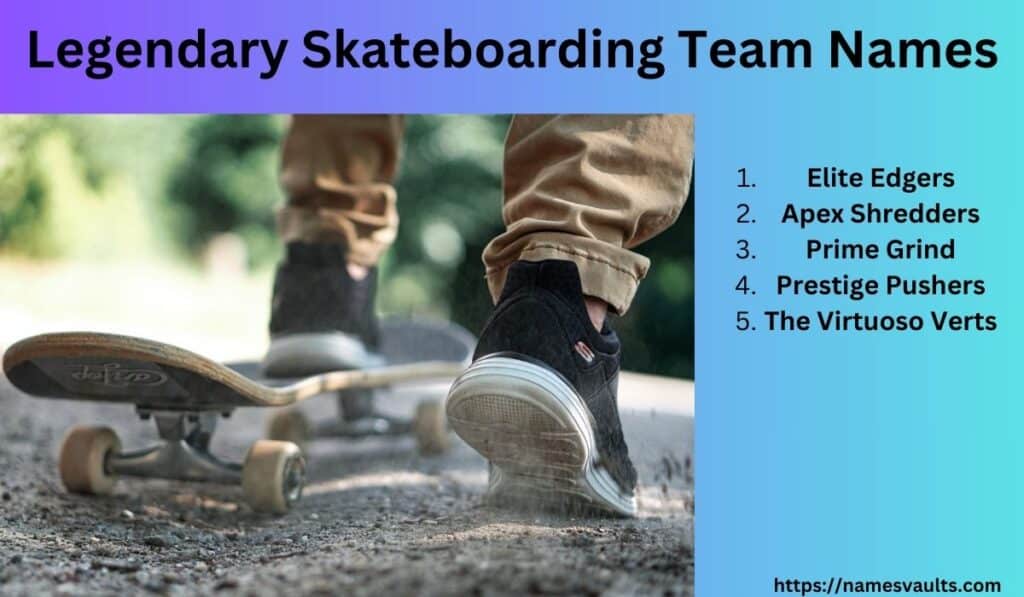 Legendary Skateboarding Team Names