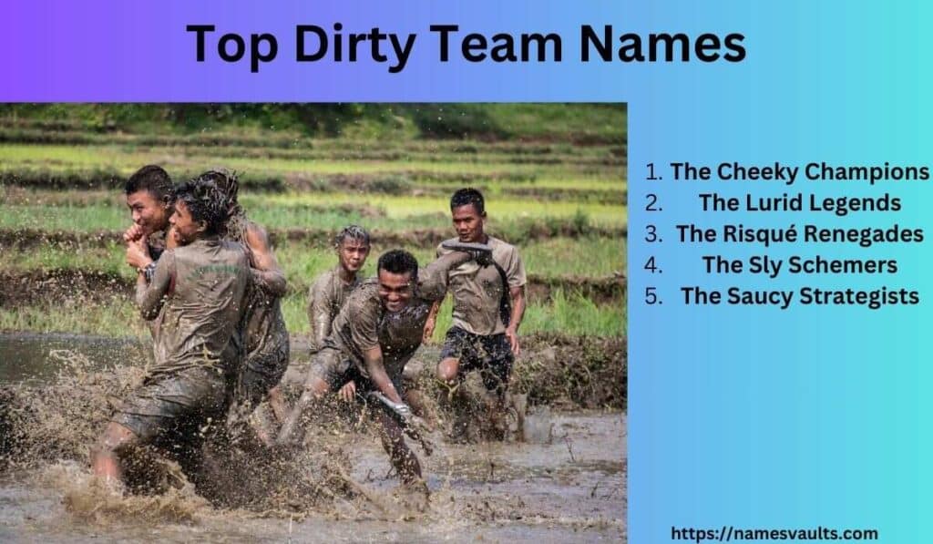 Top Dirty Team Names