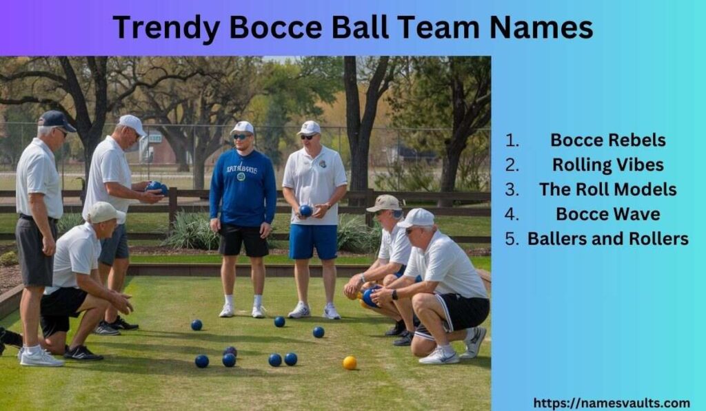 Trendy Bocce Ball Team Names