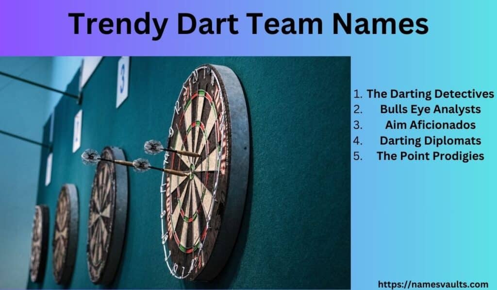 Trendy Dart Team Names