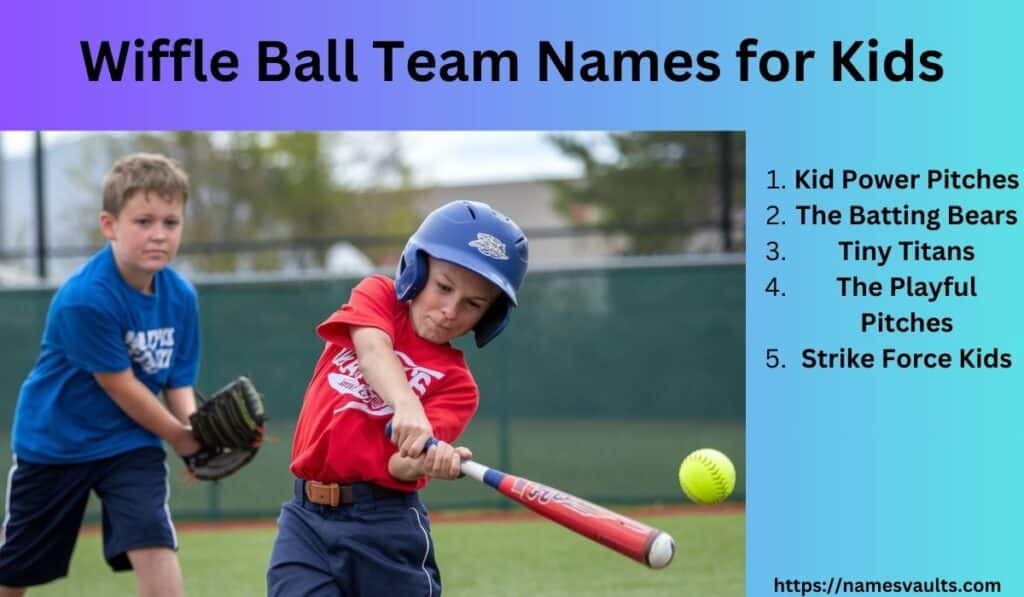 Wiffle Ball Team Names for Kids