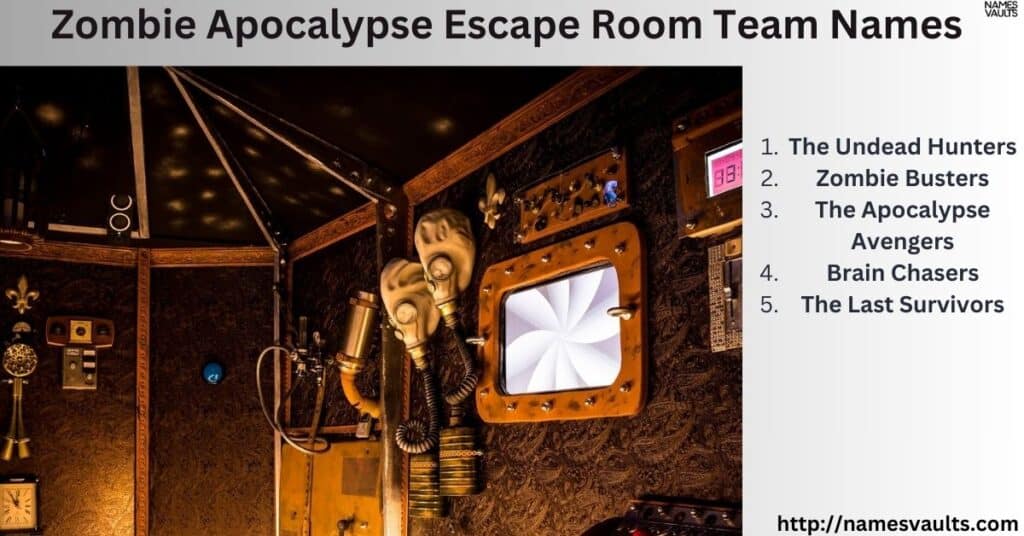 Zombie Apocalypse Escape Room Team Names