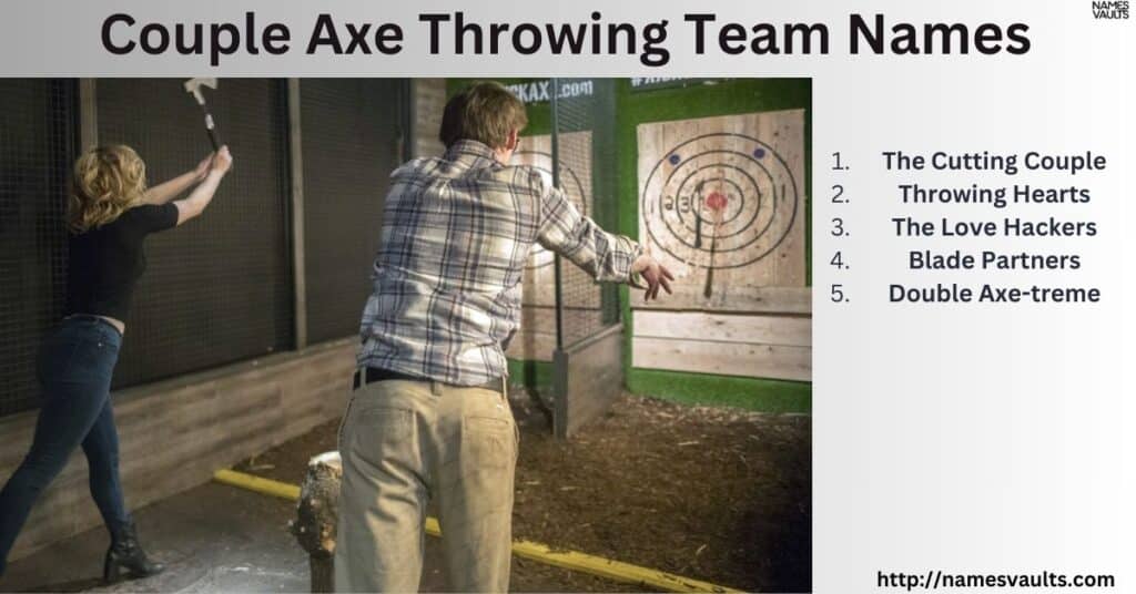 Couple Axe Throwing Team Names