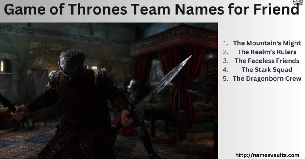 Game of Thrones Team Names for Friend